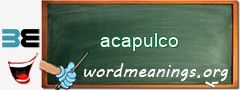 WordMeaning blackboard for acapulco